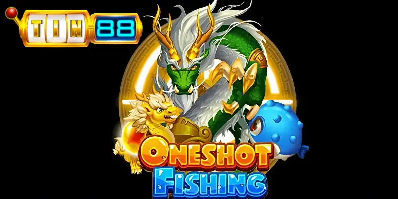 Bắn Cá Oneshot – Chia Sẻ Mẹo Săn Mồi hiệu Quả Từ Tin88